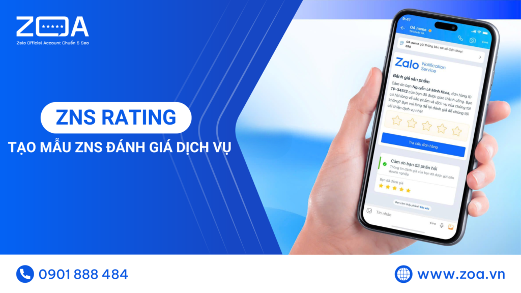 ZNS Rating Là Gì? Hướng Dẫn Tạo Mẫu ZNS Đánh Giá Dịch Vụ